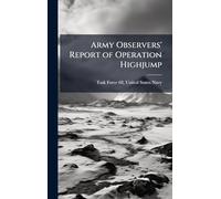 Army Observers' Report of Operation Highjump