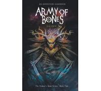 Army of Bones: An Adventure Gamebook