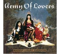 Army Of Lovers - Massive Luxury Overdose (1991) [Import]