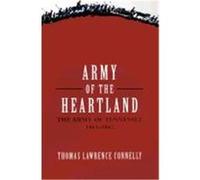 Army of the Heartland Thomas Lawrence Connelly (Auteur)