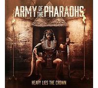 ARMY OF THE PHARAOHS - HEAVY LIES THE CROWN