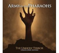 Army of the Pharaohs - The Unholy Terror Crown Jewel Edition