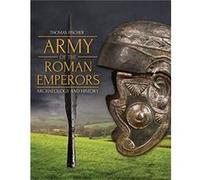 Army of the Roman Emperors by M. C. Bishop Unknown (Auteur)