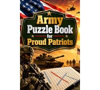 Army Puzzle Book for Proud Patriots: Epic Word Search Challenges Honoring Courage, Freedom, and the American Spirit