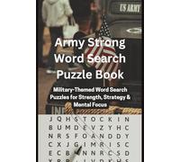 Army Strong Word Search Puzzle Book.: Military-Themed Word Search Puzzles for Strength, Strategy & Mental Focus