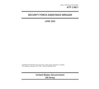 Army Techniques Publication ATP 3-96.1 Security Force Assistance Brigade June 2025