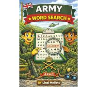 Army Word Search: 55 Military-Themed Puzzles Celebrating British Army Units, Training, History, Traditions & Soldier Life - A 6 × 9 Puzzle Book for Soldiers, Veterans, Cadets & Military Enthusiasts