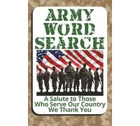 Army Word Search Puzzle Book: A tribute to the men and women who serve our country and defend our freedoms. 6x9 in. Great gift for travelers. Convenient size. easy-to-read.