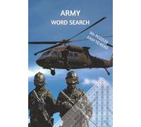 Army Word Search Puzzle Book: Over 50 Puzzles of Military Life, History, and Ranks | A Brain-Sharpening Journey for Veterans, Patriots, & Families | A ... with Solutions (6 x 9 inch, 115 Pages)