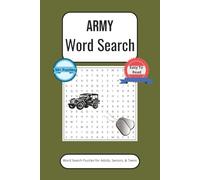 Army Word Search Puzzle Book: Word Searches with Easy-to-Read Print about Army, Weapons, & Military Vehicles - Gift for Vacations, Holidays, and Free Time | 6X9 Inches, 50+ Puzzles...Gift