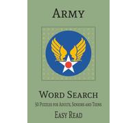 Army Word Search Puzzle Book: Word Searches with easy to read print about the Army, military, armed forces, 6 X 9 inches, 100 pages, 50 puzzles Gift for holidays, vacations and free times