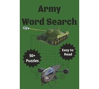 Army Word Search Puzzle Book: Word Searches with Easy to Read Print about the Army, Military, War and More | 6x9 inches, 110 Pages | 50+ Puzzles...Gifts for Vacations, Holidays and Leisure Times