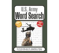 Army Word Search Puzzle Book: Word Searches with Easy to Read Print about the U.S. Army, Soldiers gear, War and more | 6x9 inches, 110 pages | 50+ ... Gift for Vacations, Holidays and Free Times