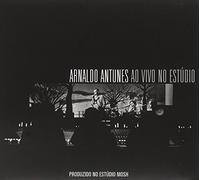 Arnaldo Antunes - Ao Vivo No Estudio