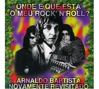 Arnaldo Baptista - Onde E Que Esta Meu Rock'n'rol