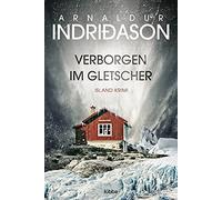 Arnaldur Indriðason Verborgen im Gletscher: Island Krimi (Kommissar Kon (Poche)