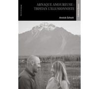 Arnaque amoureuse : Tristan l'illusionniste - Annick Schott - Edilivre-Aparis - broché - Nouvelles
