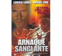ARNAQUE SANGLANTE / LORENZO LAMAS - MICHAEL PARE