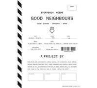 Arnau Blanch Everybody Needs Good Neighbours /Anglais/Espagnol Blanch Arnau (Auteur)