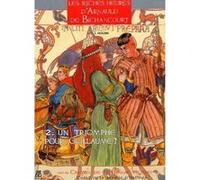 ASSOR BD les riches heures d'arnauld de bichancourt tome 2 - un triomphe pour guillaume?