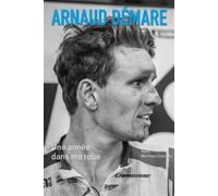 Arnaud Démare : Une année dans ma roue - Arnaud Demare - Talent Sport - broché - Guide