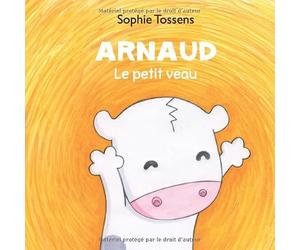 Arnaud,le petit veau: livre jeunesse Arnaud, le petit veau