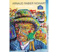 Arnaud Rabier Nowart Du graffiti à l'Art in space - Alain Amiel - Le Voyageur - broché - Beau livre