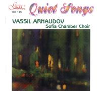 Arnaudov,Vassil - Quiet Songs / Bulgarian Composers