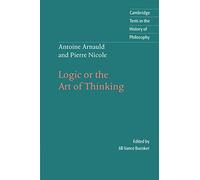 Arnauld/Nicole: Logic Art Thinking