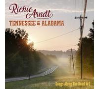 Richie Arndt - Tennessee & Alabama-Songs Along The Road #2 [Import]