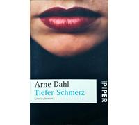 Arne Dahl Wolfgang Butt Tiefer Schmerz (A-Team 4): Kriminalroman (Poche)
