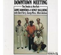 Arne Domnerus - Downtown Meeting:Two Swedes in