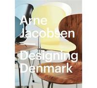Arne Jacobsen Designing Denmark Katrine Stenum Poulsen (Auteur)