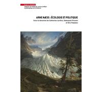 Arne Næss : écologie et politique - Catherine Larrère - Mare & Martin - broché - Essai