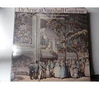 ARNE Thomas Augustine - Dr. Arne at Vauxhall Gardens ---HYP A 66237-Vinyl LP-HYPERION - Inghilterra-ARNE Thomas Augustine-GOODMAN Roy (dir); KIRKBY Emma (soprano); MORTON Richard (tenore); The Parley of Instruments