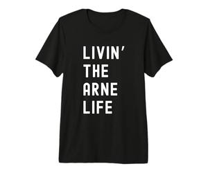 Arne Vivant la Vie de Arne Nom Amusant T-Shirt Haut de Gamme