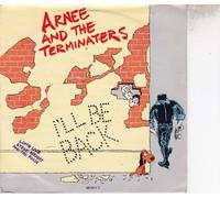 Arnee & Terminaters - Arnee & Terminaters I'll Be Back 7" Epic 6574177 EX/VG 1991 picture sleeve, made in Holland