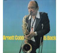 Arnett Cobb Quartet - Arnett Cobb Is Back