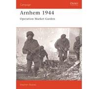 Arnhem 1944: Operation 'Market Garden' Badsey, Stephen (Auteur)