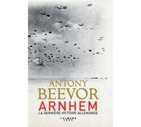 Arnhem Antony Beevor (Auteur)