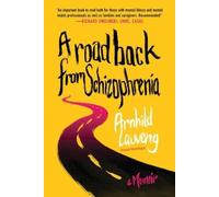 Arnhild Lauveng A Road Back from Schizophrenia (Poche)