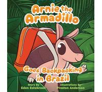 Arnie the Armadillo Goes Backpacking in Brazil