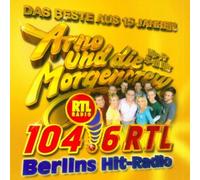 Arno & die Morgencrew - Das Beste aus 15 Jahren...