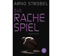 Arno Strobel Das Rachespiel: Psychothriller (Poche)