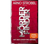 Arno Strobel Morderfinder - Mit den Augen des Opfers (Poche)