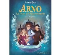 Arno T1 La Prophétie Annie Jay (Auteur), Marine Gosselin (Illustration)