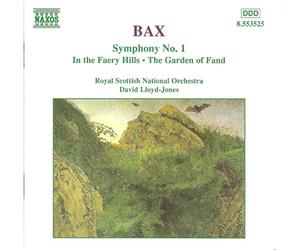 Arnold Bax : Symphonie n° 1 - Poèmes symphoniques