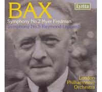 Arnold Bax : Symphonies n° 2 et n° 5