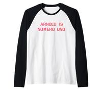 Arnold is Numero Uno Manche Raglan