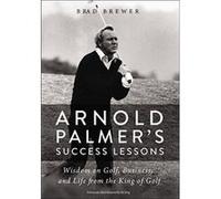 Arnold Palmer's Success Lessons - [Version Originale] Inconnu (Auteur)